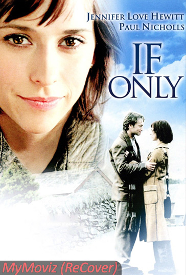 دانلود دوبله فارسی فیلم If Only سال 2004 - اگر می‌شد