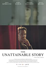 دانلود فیلم The Unattainable Story سال 2017 - داستان دست نیافتنی