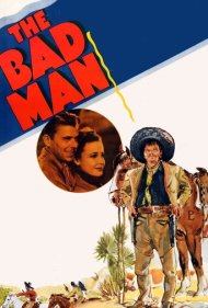 دانلود فیلم The Bad Man سال 1941 - مرد بد