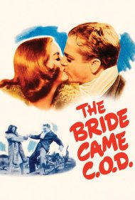 دانلود فیلم The Bride Came C.O.D. سال 1941 - عروس پس‌کرایه