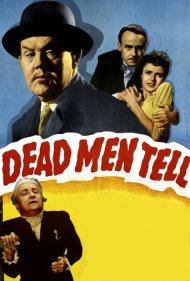 دانلود فیلم Dead Men Tell سال 1941 - مردگان سخن میگویند