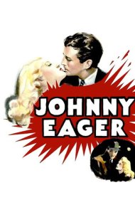 دانلود فیلم Johnny Eager سال 1941 - جانی ایگر