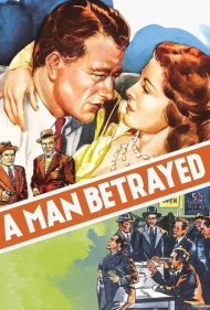 دانلود فیلم A Man Betrayed سال 1941 - مرد خیانت‌دیده