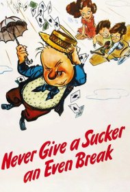 دانلود فیلم Never Give a Sucker an Even Break سال 1941 - هرگز به یک سادهلوح فرصت نده