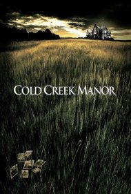 دانلود فیلم Cold Creek Manor سال 2003 - عمارت کلد کریک
