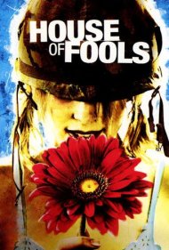 دانلود فیلم House of Fools سال 2002 - خانه احمقها