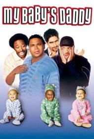 دانلود فیلم My Baby's Daddy سال 2004 - بابای بچه من