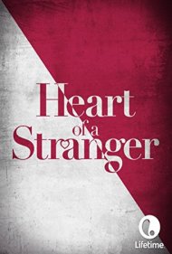 دانلود فیلم Heart of a Stranger سال 2002 - قلب یک غریبه