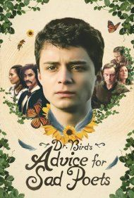 دانلود دوبله فارسی فیلم Dr. Bird's Advice for Sad Poets سال 2021 - مشاوره دکتر برای شاعران غمگین