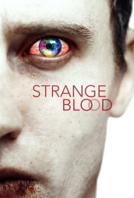 دانلود فیلم Strange Blood سال 2015 - خون عجیب