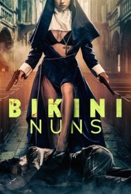 دانلود فیلم Bikini Nuns سال 2025 - راهبه‌های بیکینی پوش