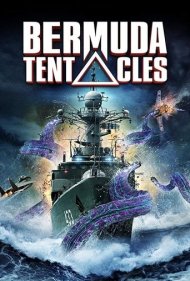 دانلود فیلم Bermuda Tentacles سال 2014 - شاخک‌های برمودا