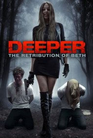 دانلود فیلم Deeper: The Retribution of Beth سال 2015 - عمیق‌تر: انتقام بث