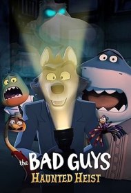 دانلود دوبله فارسی فیلم The Bad Guys: Haunted Heist سال 2023 - بچه های بد: سرقت تسخیر شده