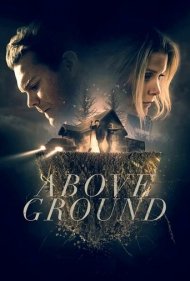 دانلود فیلم Above Ground سال 2017