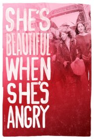 دانلود فیلم She's Beautiful When She's Angry سال 2014 - وقتی او عصبانی است زیباست