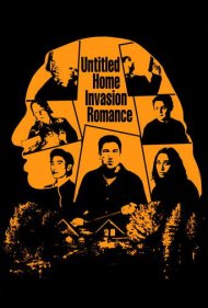 دانلود فیلم Untitled Home Invasion Romance سال 2025 - رمانس حمله به خانه