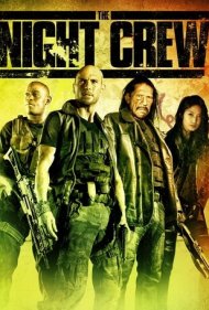 دانلود فیلم The Night Crew سال 2015 - گروه شبانه