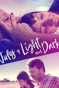 دانلود فیلم Jules of Light and Dark سال 2018