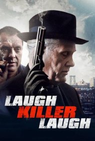 دانلود فیلم Laugh Killer Laugh سال 2015 - بخند قاتل بخند