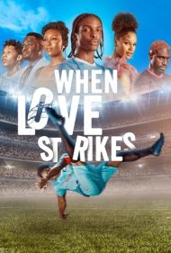 دانلود فیلم When Love Strikes سال 2024 - وقتی عشق ضربه می زند