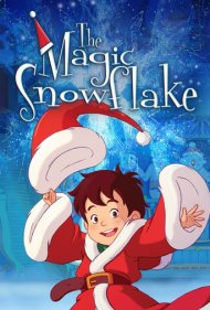 دانلود فیلم The Magic Snowflake سال 2013 - دانه برف جادویی