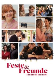 دانلود فیلم Feste And Freunde - Ein Hoch auf uns! سال 2024 - جشن‌ها و دوستان - به افتخار ما!