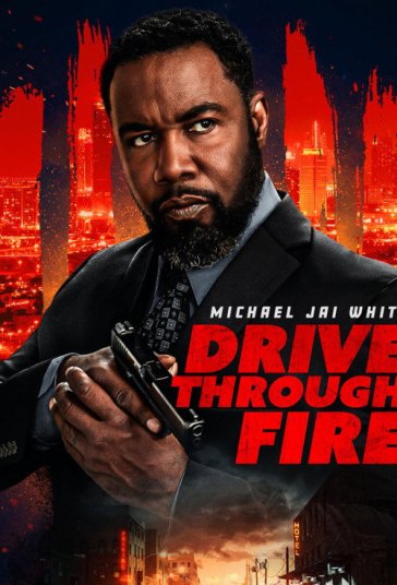 Drive Through Fire