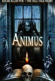 دانلود فیلم Animus: The Tell-Tale Heart سال 2015 - انیموس: قلب افشاگر
