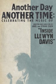 دانلود فیلم Another Day, Another Time: Celebrating the Music of 'Inside Llewyn Davis' سال 2013 - روزی دیگر، زمانی دیگر: بزرگداشت موسیقی درون لوین دیویس