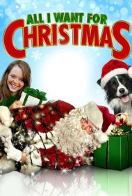 دانلود فیلم All I Want for Christmas سال 2014 - تنها چیزی که برای کریسمس می‌خواهم