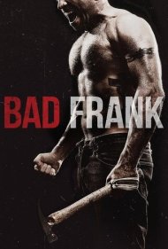دانلود فیلم Bad Frank سال 2017 - فرانک بدطینت