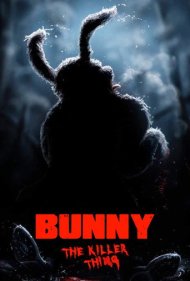 دانلود فیلم Bunny the Killer Thing سال 2015 - بانی، موجود قاتل