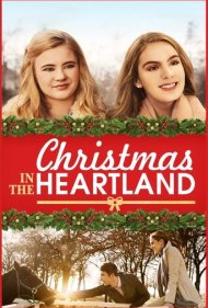 دانلود فیلم Christmas in the Heartland سال 2017 - کریسمس در خلوتگاه