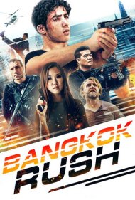 دانلود فیلم Bangkok Rush سال 2016 - فرار از بانکوک