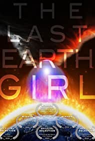 دانلود فیلم The Last Earth Girl سال 2019 - آخرین دختر زمین