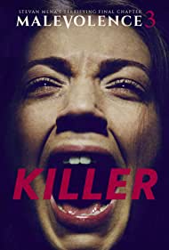 دانلود فیلم Malevolence 3: Killer سال 2018 - شرارت 3: قاتل