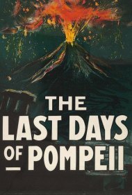 دانلود فیلم The Last Days of Pompeii سال 1913 - آخرین روزهای پمپئی