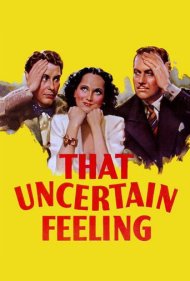 That Uncertain Feeling 1941