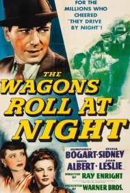 دانلود فیلم The Wagons Roll at Night سال 1941 - ارابهها در شب میرانند