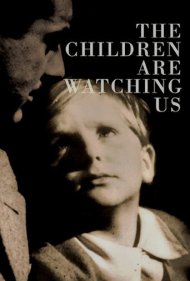 The Children Are Watching Us 1943