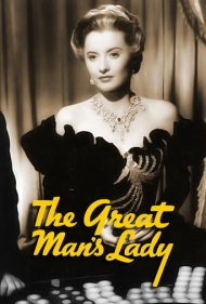 دانلود فیلم The Great Man's Lady سال 1941 - بانوی مرد بزرگ