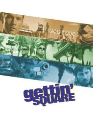دانلود فیلم Gettin' Square سال 2003 - بی‌حساب شدن