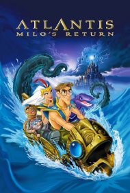 دانلود فیلم Atlantis: Milo's Return سال 2003 - آتلانتیس: بازگشت مایلو