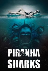 دانلود فیلم Piranha Sharks سال 2014 - کوسههای پیرانا