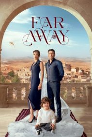 دانلود فیلم Far Away سال 2024 - دور دست