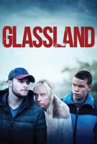 دانلود فیلم Glassland سال 2015 - سرزمین شیشهای
