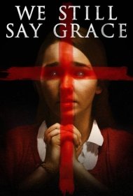 دانلود فیلم We Still Say Grace سال 2020