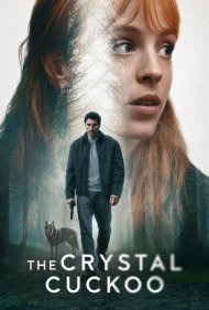 دانلود دوبله فارسی فیلم The Crystal Cuckoo سال 2025 - فاخته ی بلورین