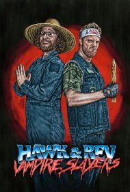 دانلود فیلم Hawk and Rev: Vampire Slayers سال 2020 - هاک و رو: شکارچیان خونآشام